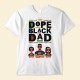 Dope Black Dad – Personalized Shirt