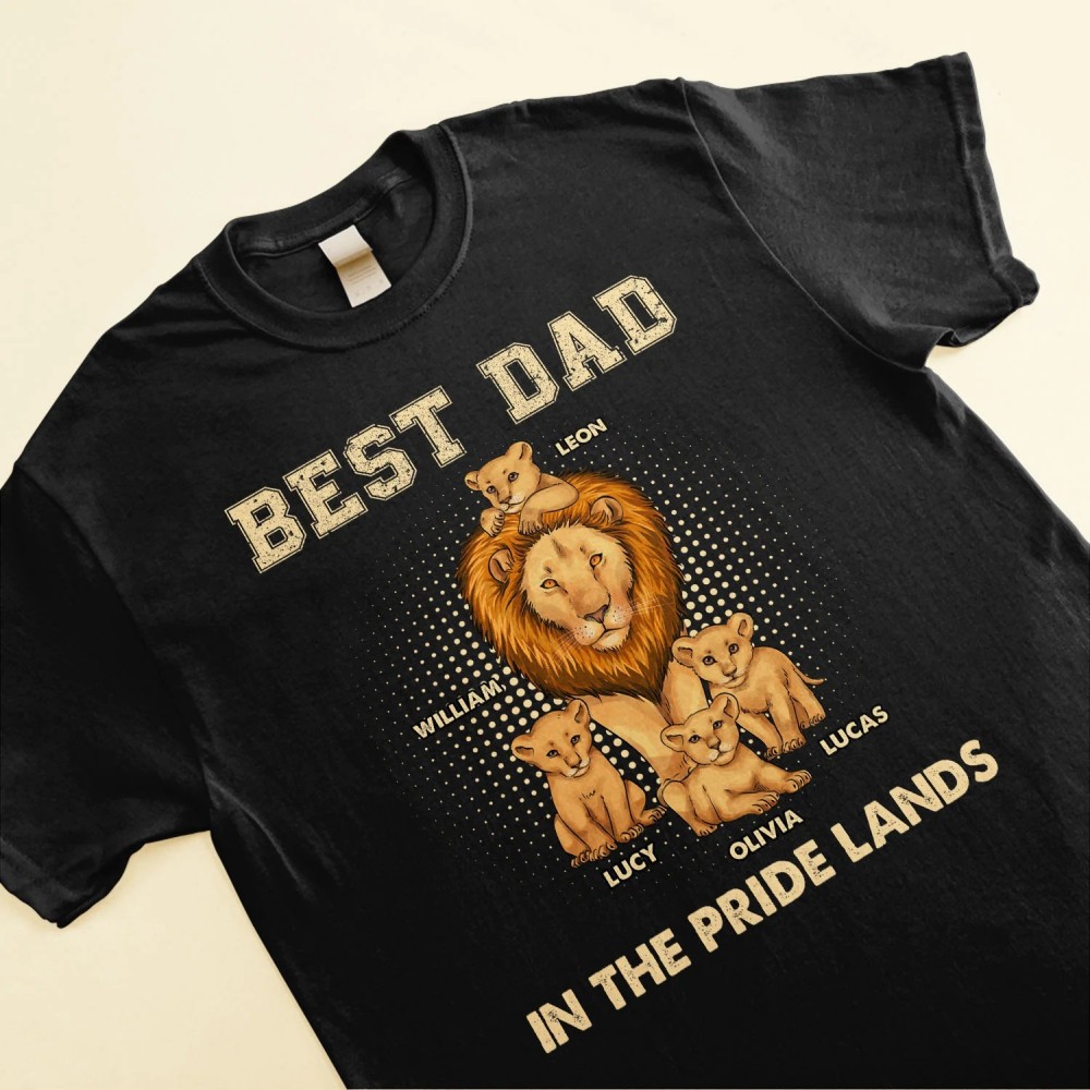 Best Dad In The Pride Lands – Personalized Shirt