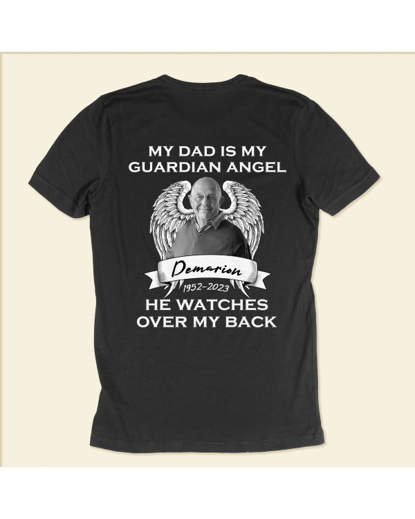 My Dad Is My Guardian Angel – Personalized Photo Back Printed Shirt