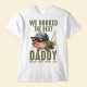 We Hooked The Best Dad Grandpa Papa – Personalized Shirt