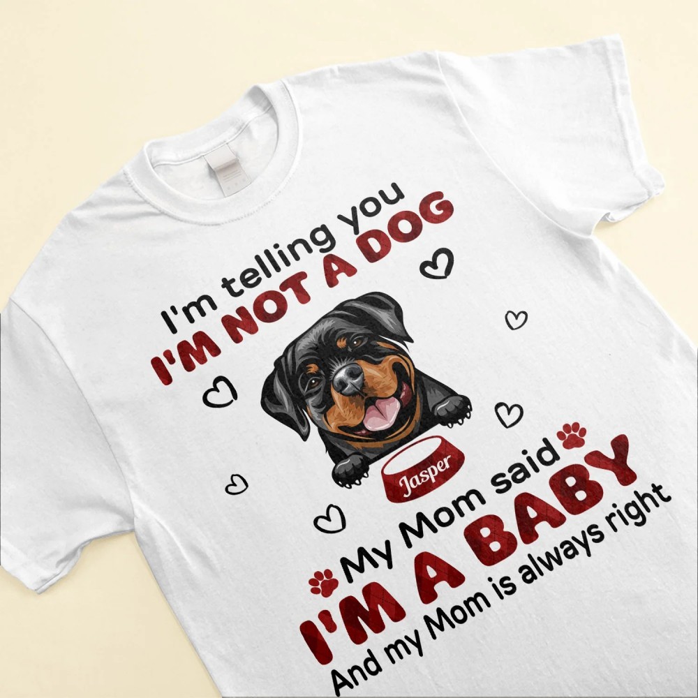 My Mom Said I’m A Baby – Personalized Shirt