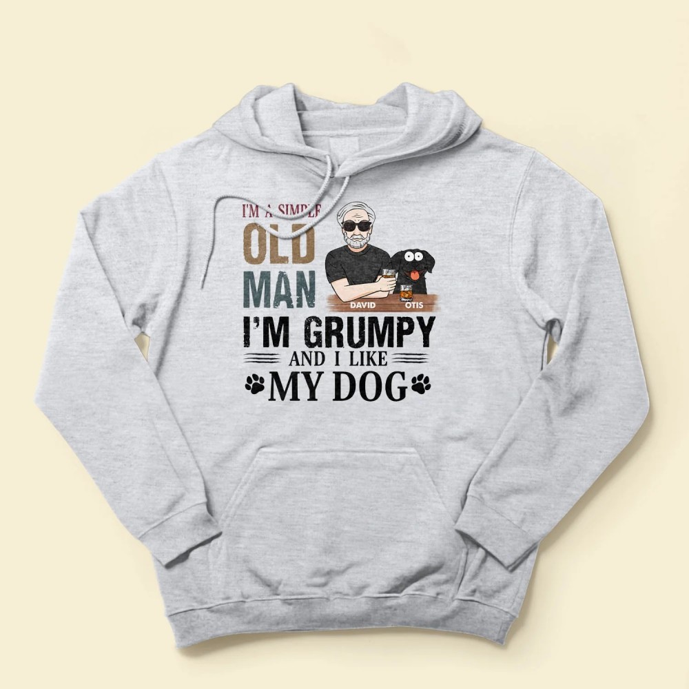 I’m A Simple Old Man – Dog Version – Personalized Shirt