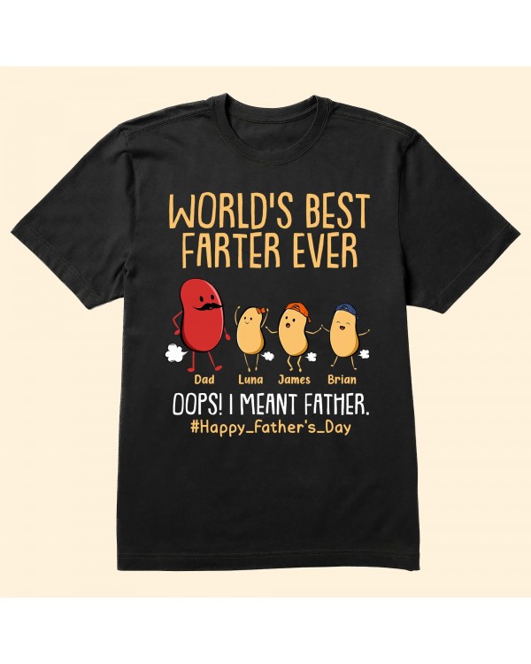 World’s Best Farter Ever I Mean Father Funny Ver Black – Personalized Shirt