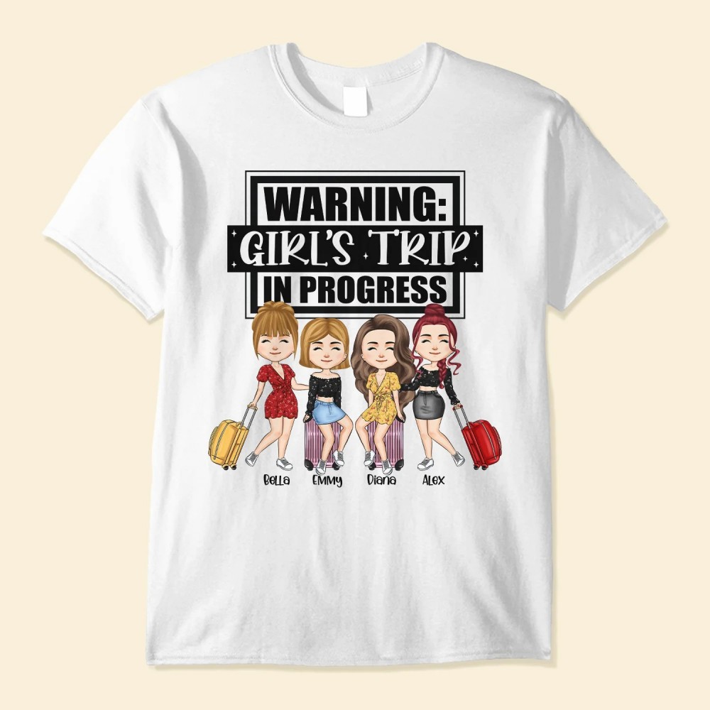 Girl’s Trip In Progress – Personalized Shirt – Vacation Gift For Bff Girl Crew Bestie Friend Group Trippin’