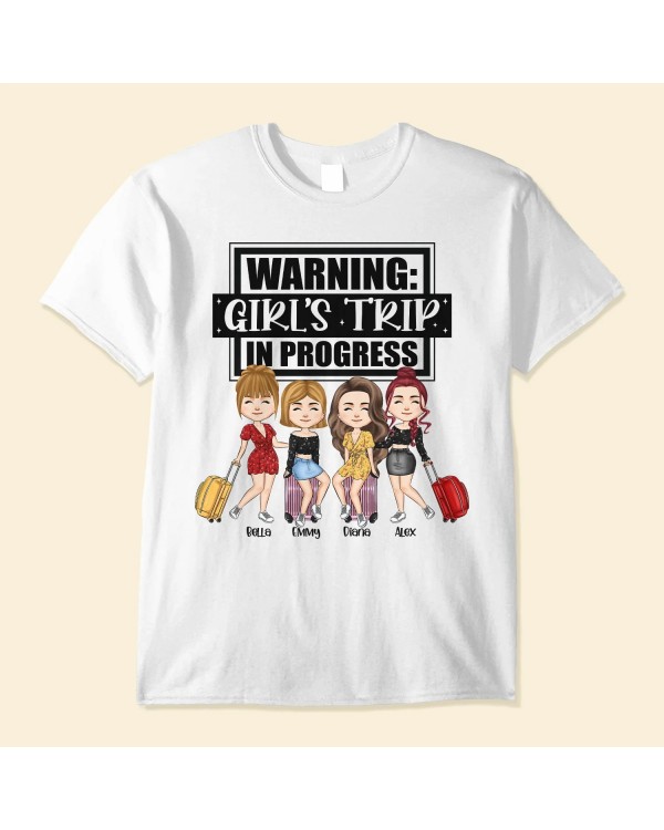 Girl’s Trip In Progress – Personalized Shirt – Vacation Gift For Bff Girl Crew Bestie Friend Group Trippin’