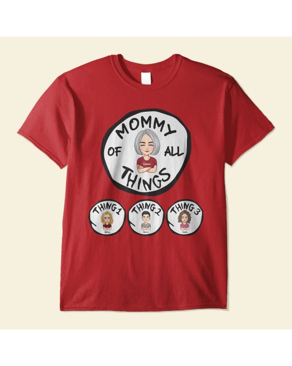 Mommy Of All Things 2 – Personalized Shirt