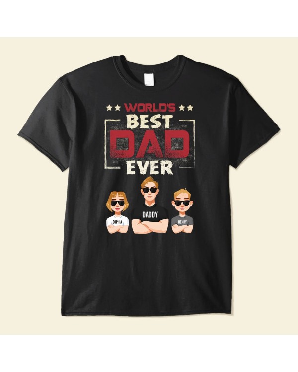 World’s Best Dad Ever Dark Version – Personalized Shirt