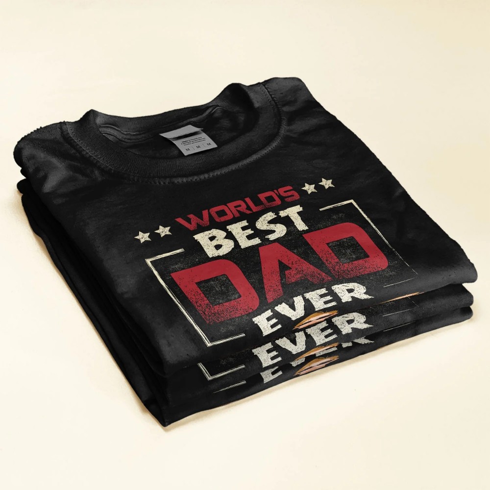 World’s Best Dad Ever Dark Version – Personalized Shirt