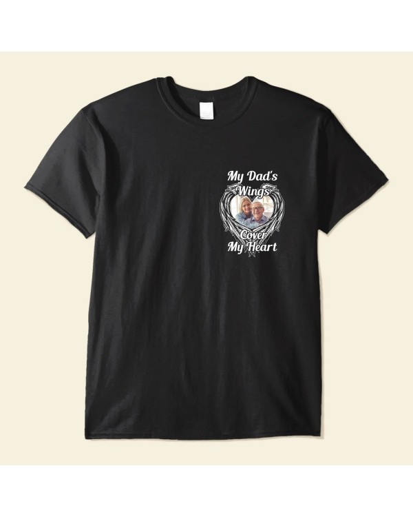 My Dad’s Wings Cover My Heart – Personalized Photo Shirt