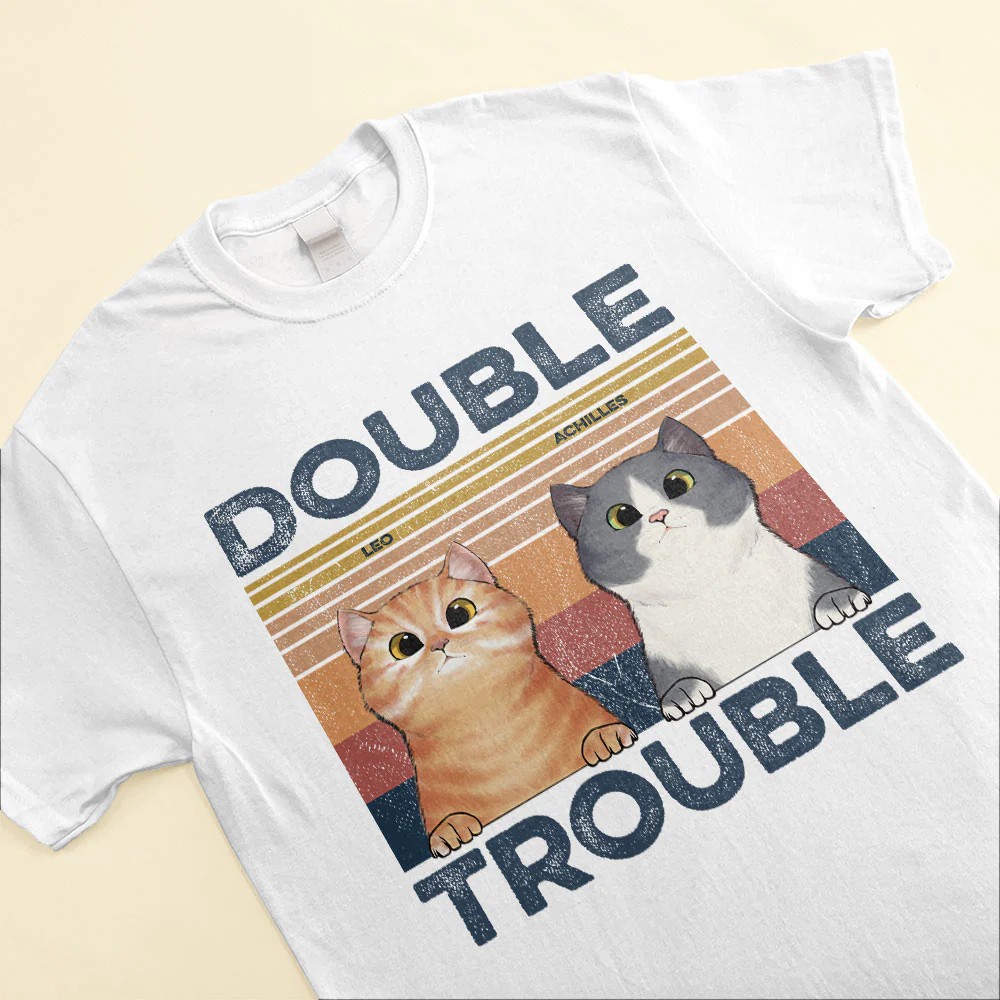 Double Trouble Funny Custom Shirt Funny Gift For Cat Lovers