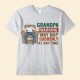 Grandpa Warning – Personalized Shirt – Father’s Day Birthday Gift For Dad Father Grandpa Papa