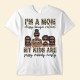 I’m A Mom Classy Bougie Ratchet Family Custom Shirt Gift For Mother Mom