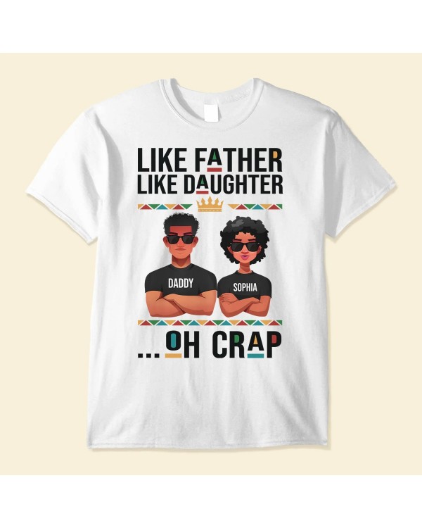 Like Father Like Daughter – Personalized Shirt