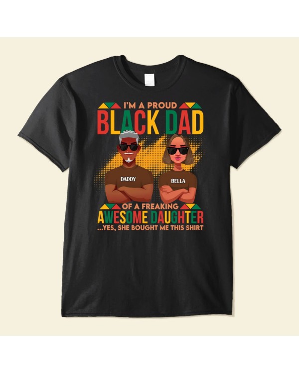 A Proud Black Dad Of A Daughter- Personalized Shirt