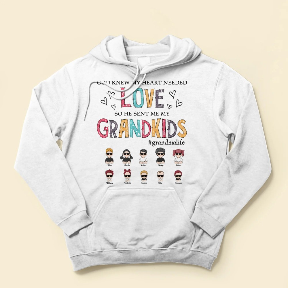 God Knew My Heart Needed Love Grandma Life – Personalized Shirt – Birthday Mother’s Day Gift For Grandma Nana Mom Wife – Gift From Husband