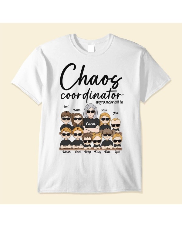 Chaos Coordinator – Personalized Shirt – Birthday Mother’s Day Funny Gift For Mom Mother Grandma Nana Mimi