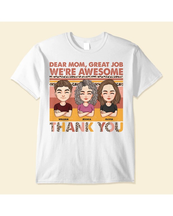 Dear Mom Great Job We’re Awesome Leopard Retro – Personalized Shirt