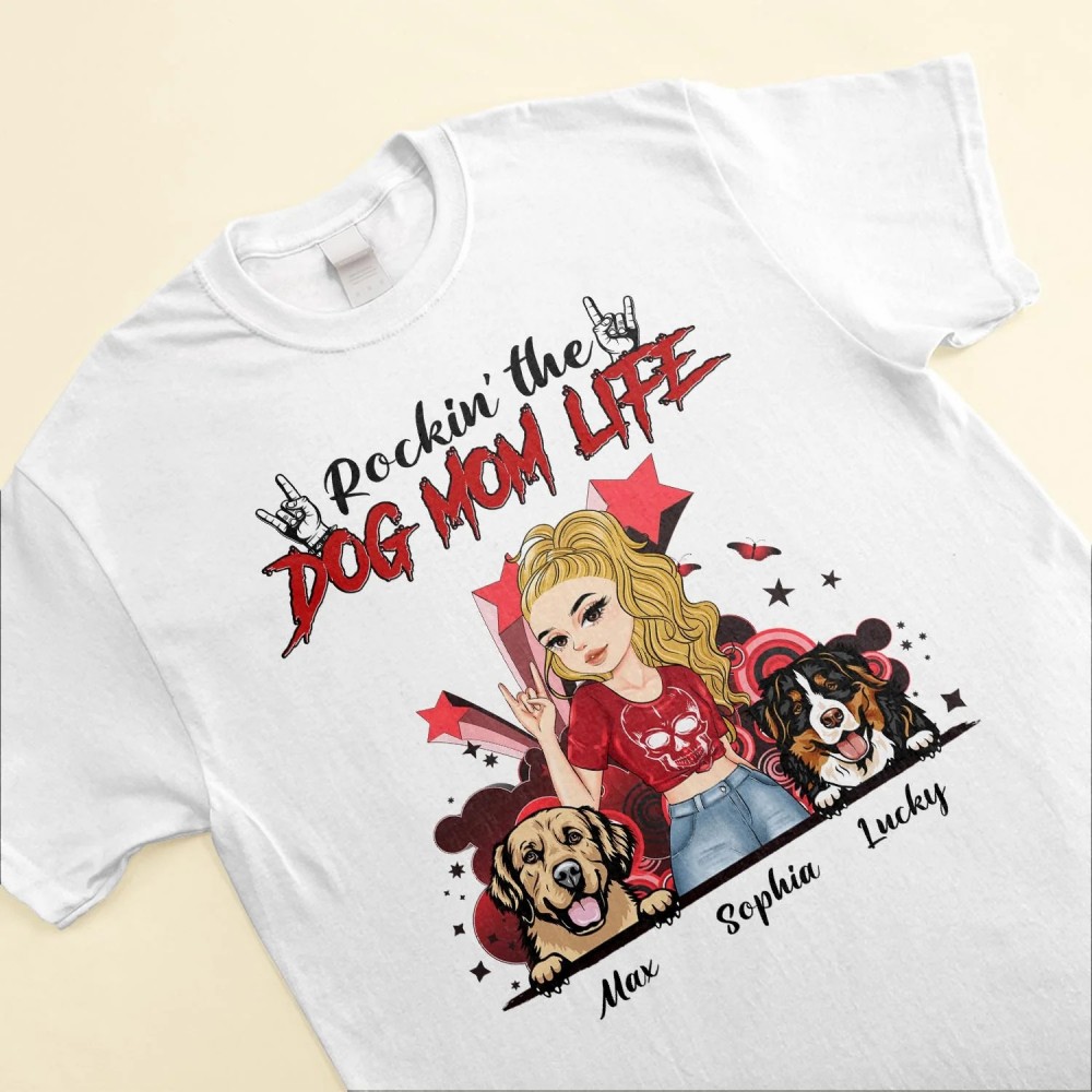 Rockin The Dog Mom Life – Personalized Shirt