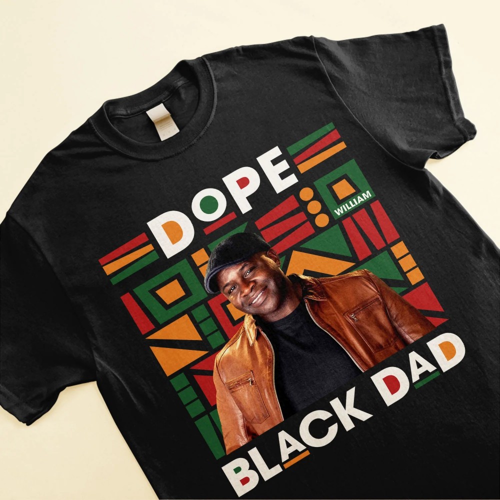 Dope Black Dad – Personalized Photo Shirt