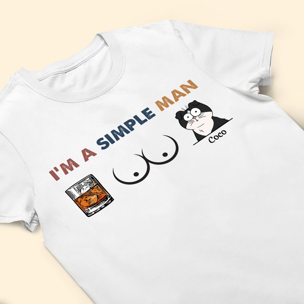 I’m A Simple Man – Cat Version – Personalized Shirt