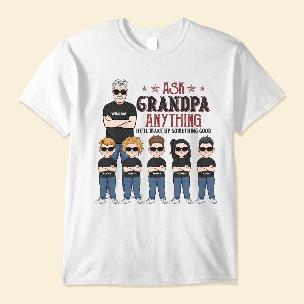 Ask Grandpa Anything – Personalized Shirt – Birthday Father’s Day Gift For Papa Grandpa Grandfather