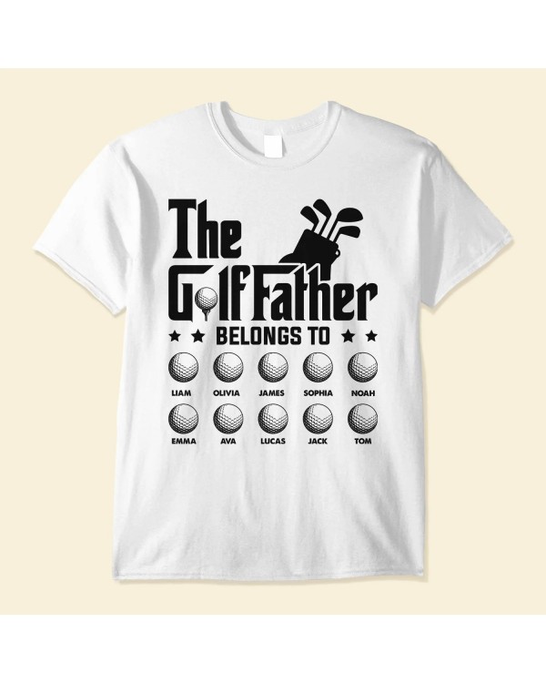 The Golf Father Belongs To – Personalized Shirt – Father’s Day Birthday Gift For Father Dad Dada Daddy Golfer