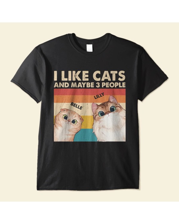 I Like Cats And Dogs And Maybe 3 People – Personalized Shirt