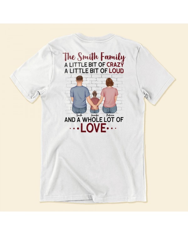 Family A Little Bit Of Crazy – Personalized Shirt – Gift For Mom Dad Grandparents Sisters Brothers Siblings Step Family Stepfather Step Mom