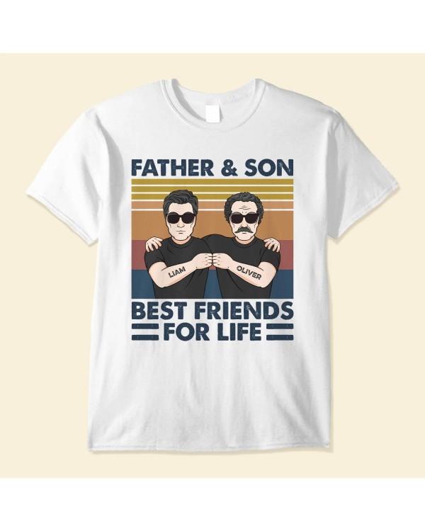 Father And Son Best Friends For Life – Personalized Shirt – Birthday Gift For Dad