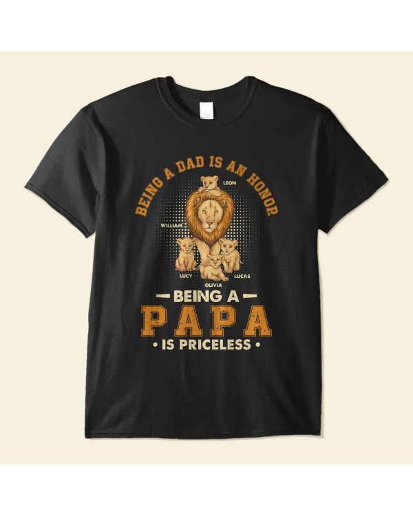 Being A Papa Is Priceless – Personalized Shirt – Father’s Day Birthday Gift For Father Dad Dada Daddy Papa Grandpa