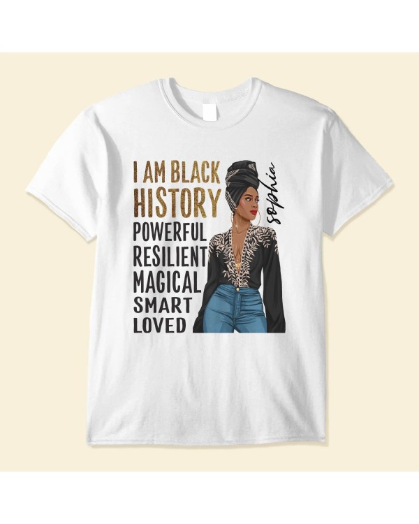 I Am Black – Personalized Shirt – Birthday Gift Mother’s Day Gift For Afro Woman Mom